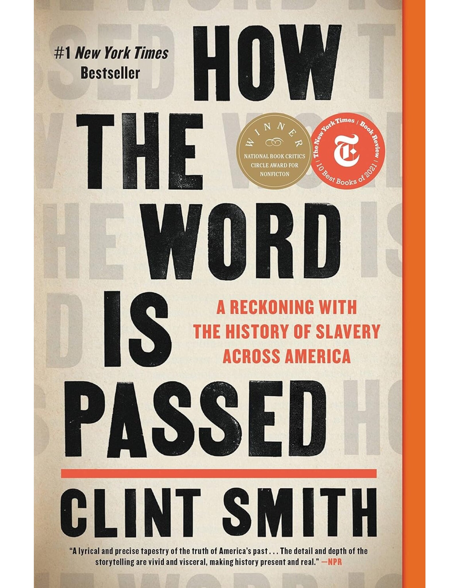 Memory & Public History How The Word is Passed: A Reckoning With The History of Slavery Across America