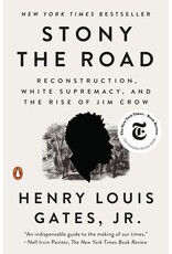 Non-Fiction: Emancipation & Reconstruction Stony The Road: Reconstruction, White Supremacy,  and The Rise of Jim Crow