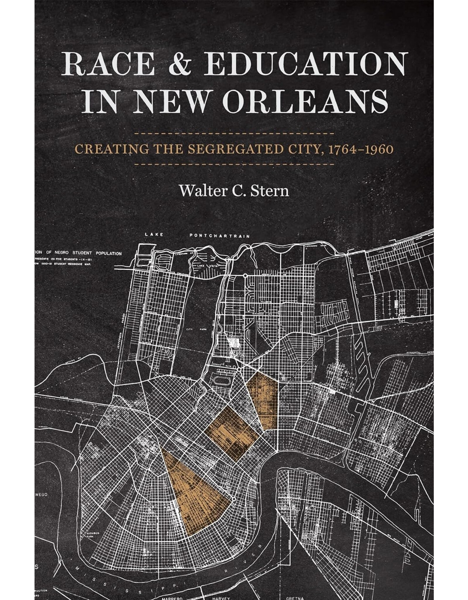 Louisiana: Non-Fiction Race and Education in New Orleans: Creating the Segregated City, 1764-1960