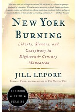 Non-Fiction: Northern History New York Burning:  Liberty, Slavery, and Conspiracy in Eighteenth-Century Manhattan