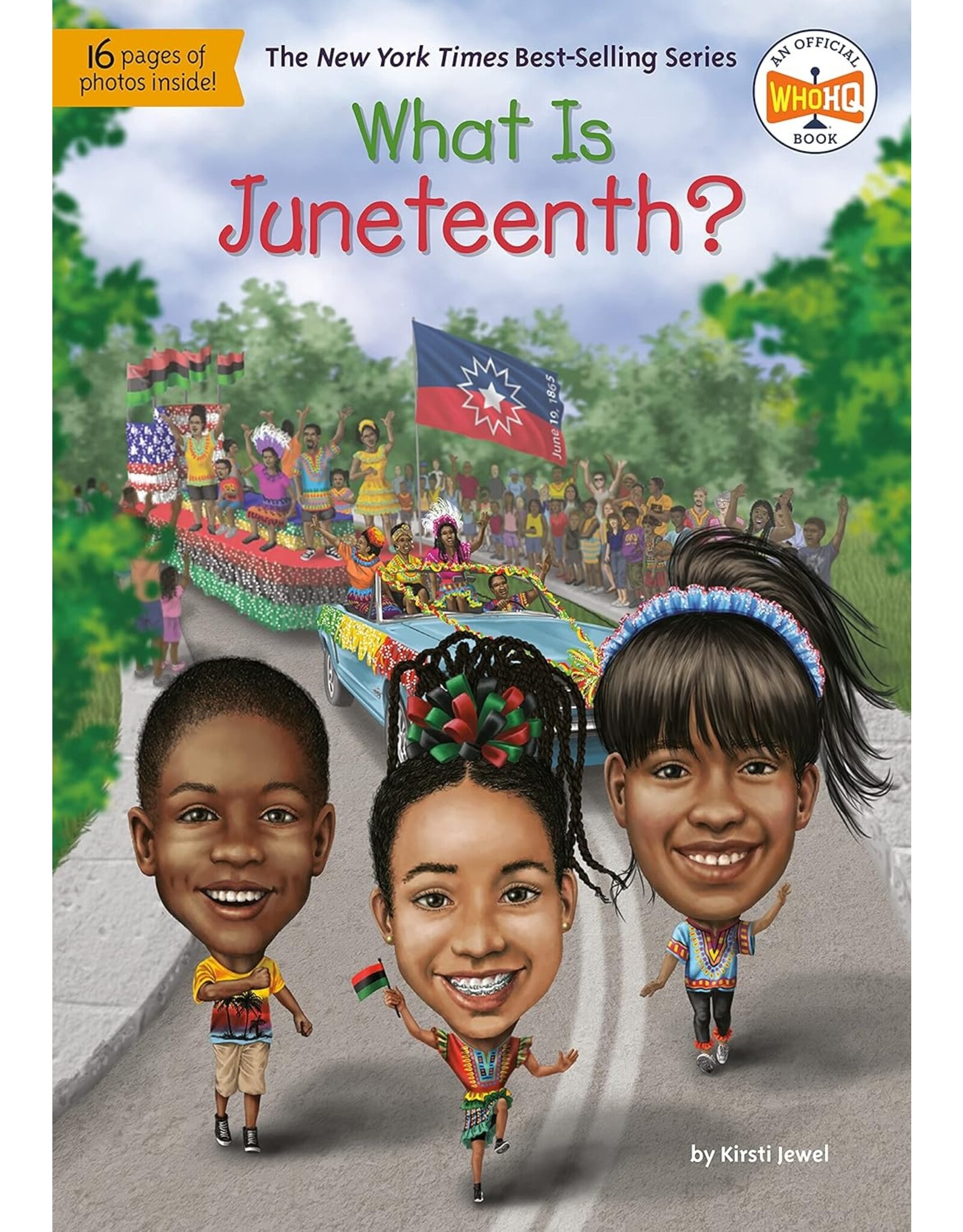 Kids: Picture Books What is Juneteenth?
