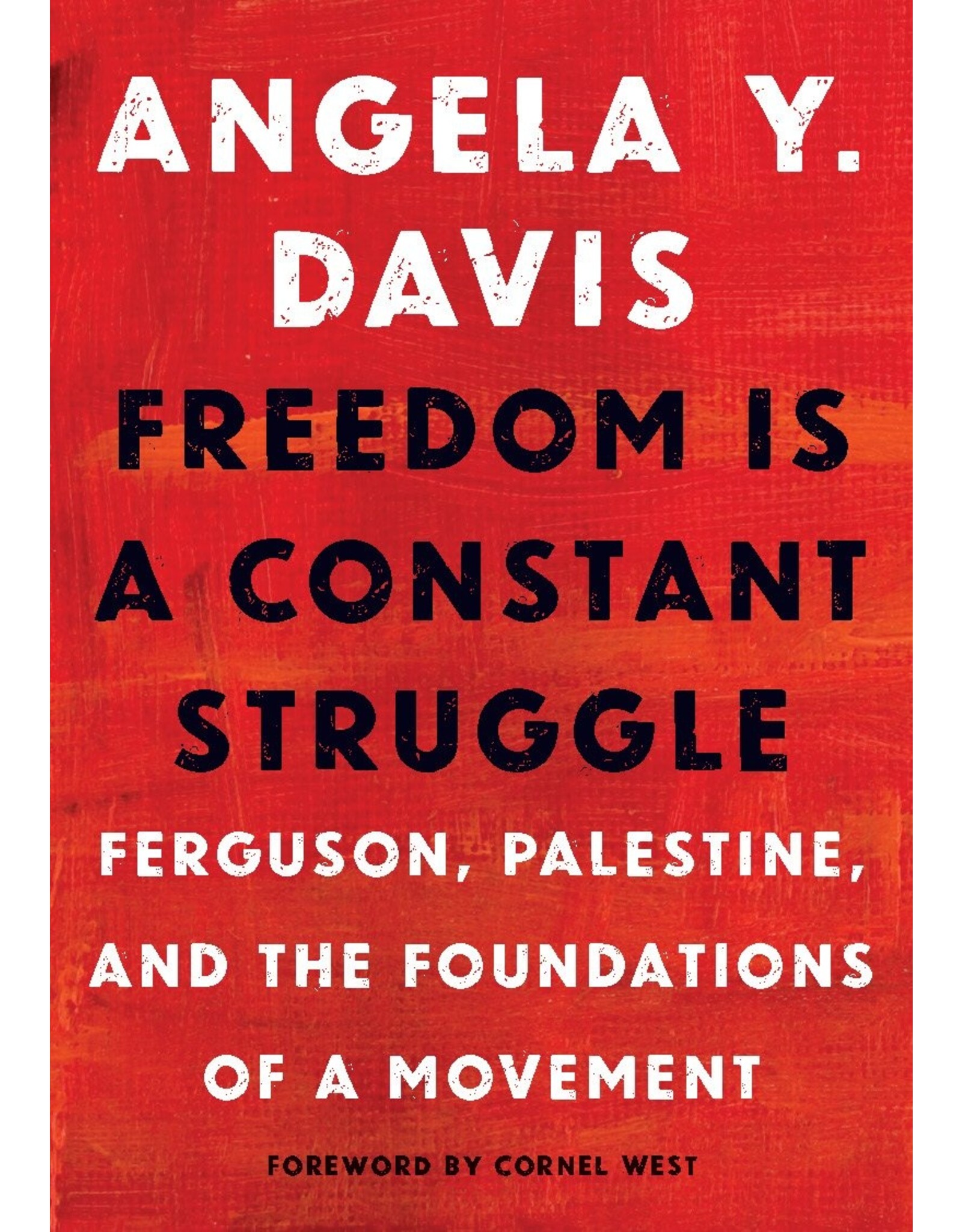 Non-Fiction: Civil Rights Freedom Is A Constant Struggle: Ferguson, Palestine, and the Foundations of a Movement