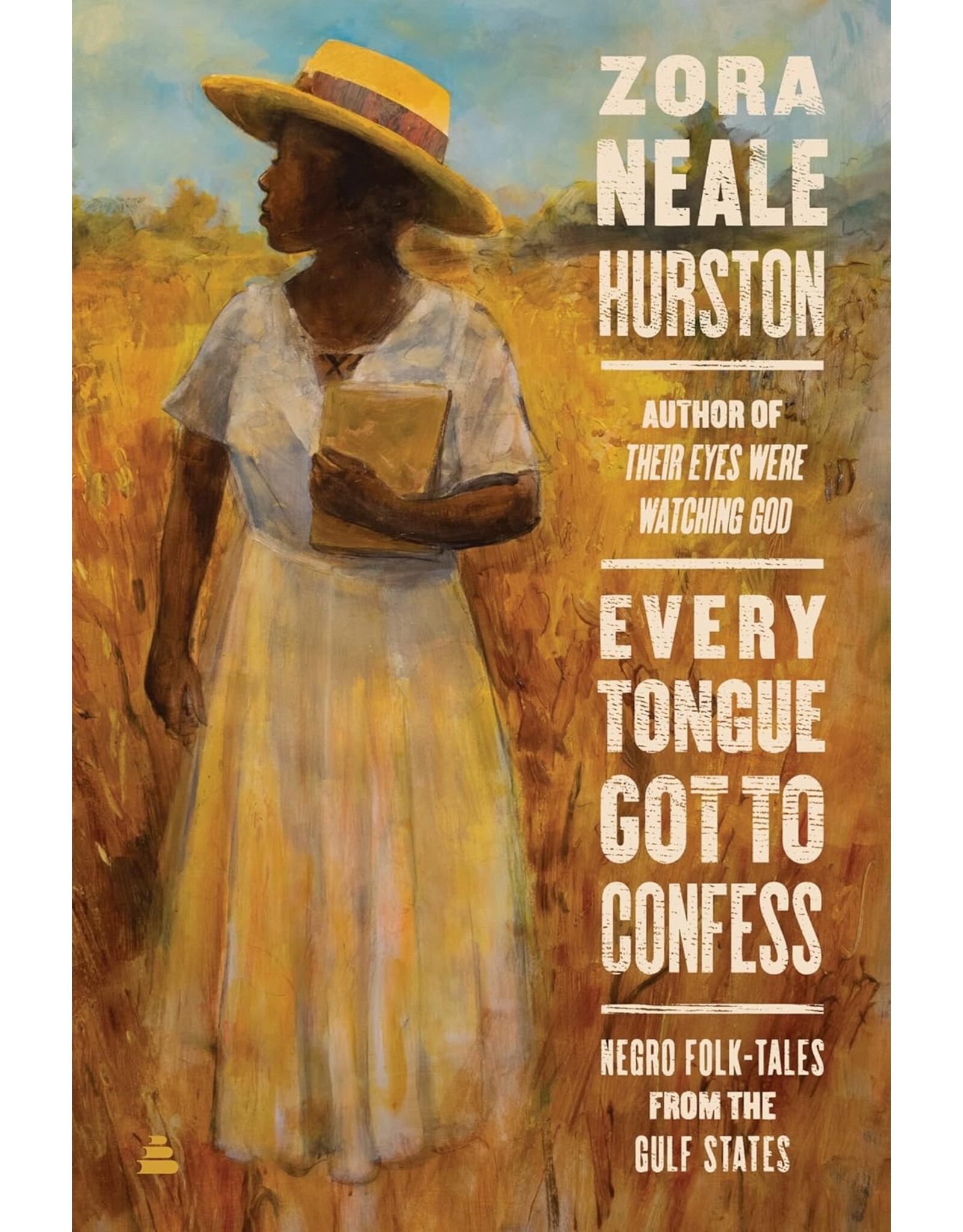 Louisiana History & Culture Every Tongue Got To Confess: Negro Folk Tales From the Gulf States
