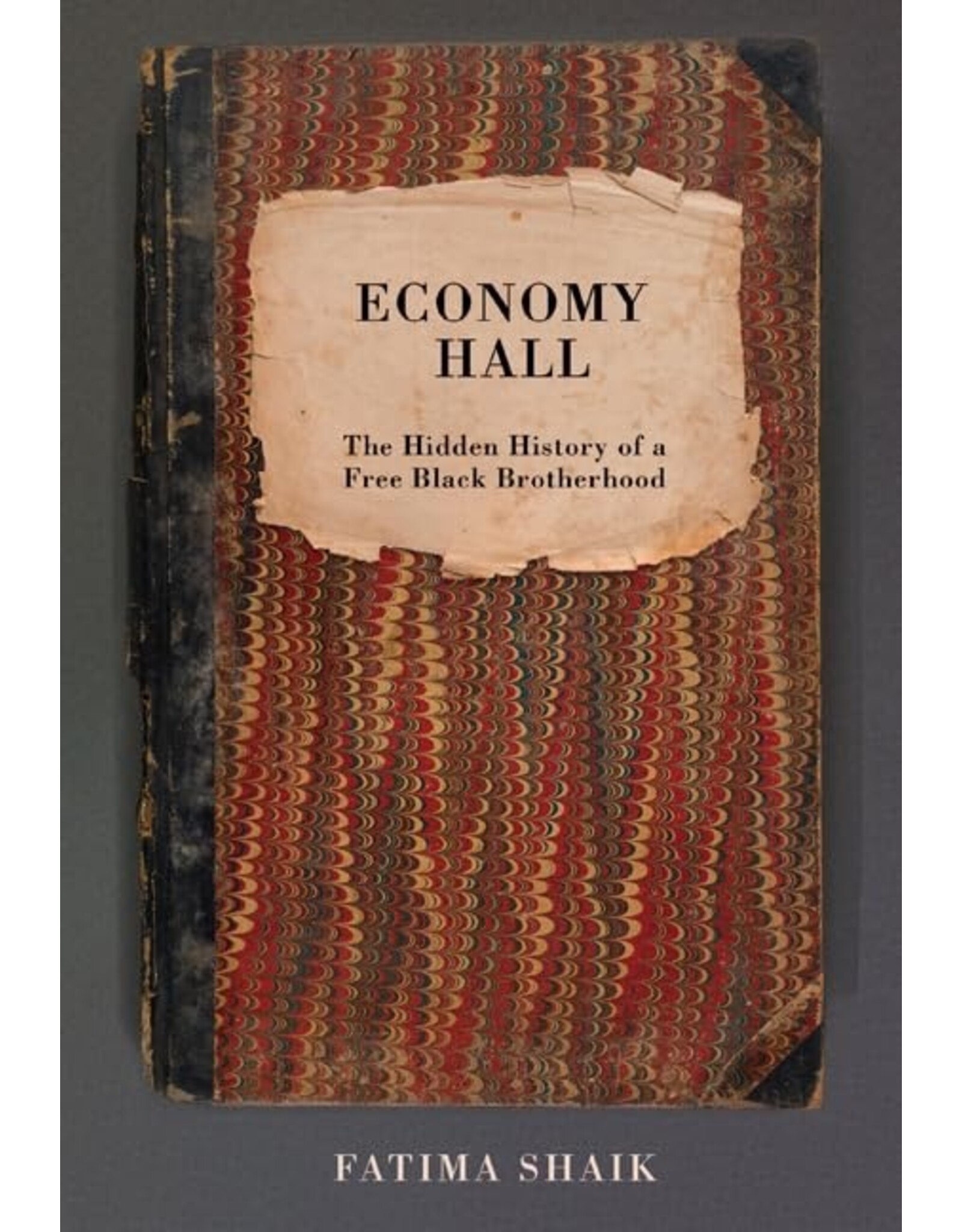Louisiana: Non-Fiction Economy Hall: The Hidden History of a Free Black Brotherhood