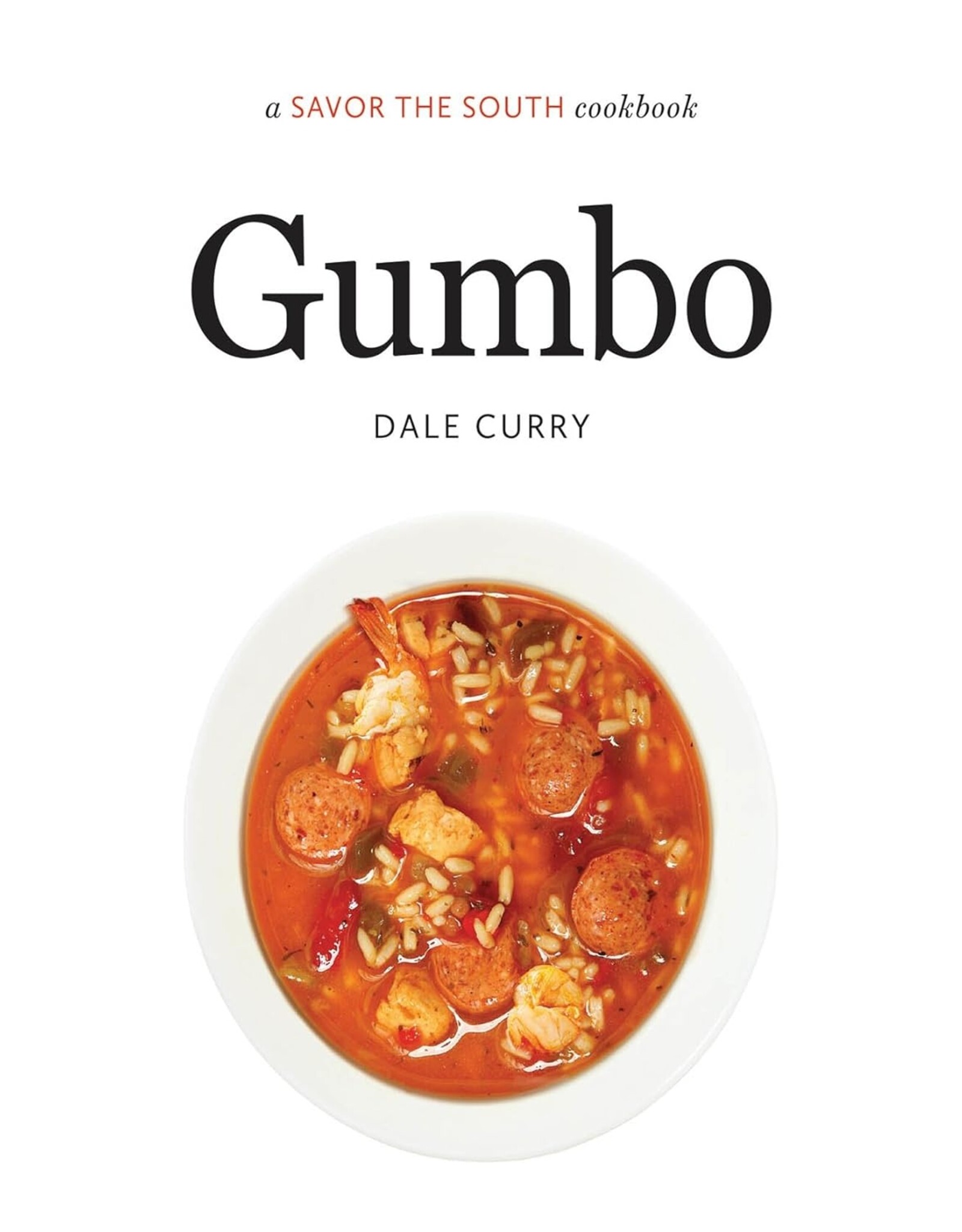 Cookbooks & Culinary History Gumbo: A Savor the South Cookbook