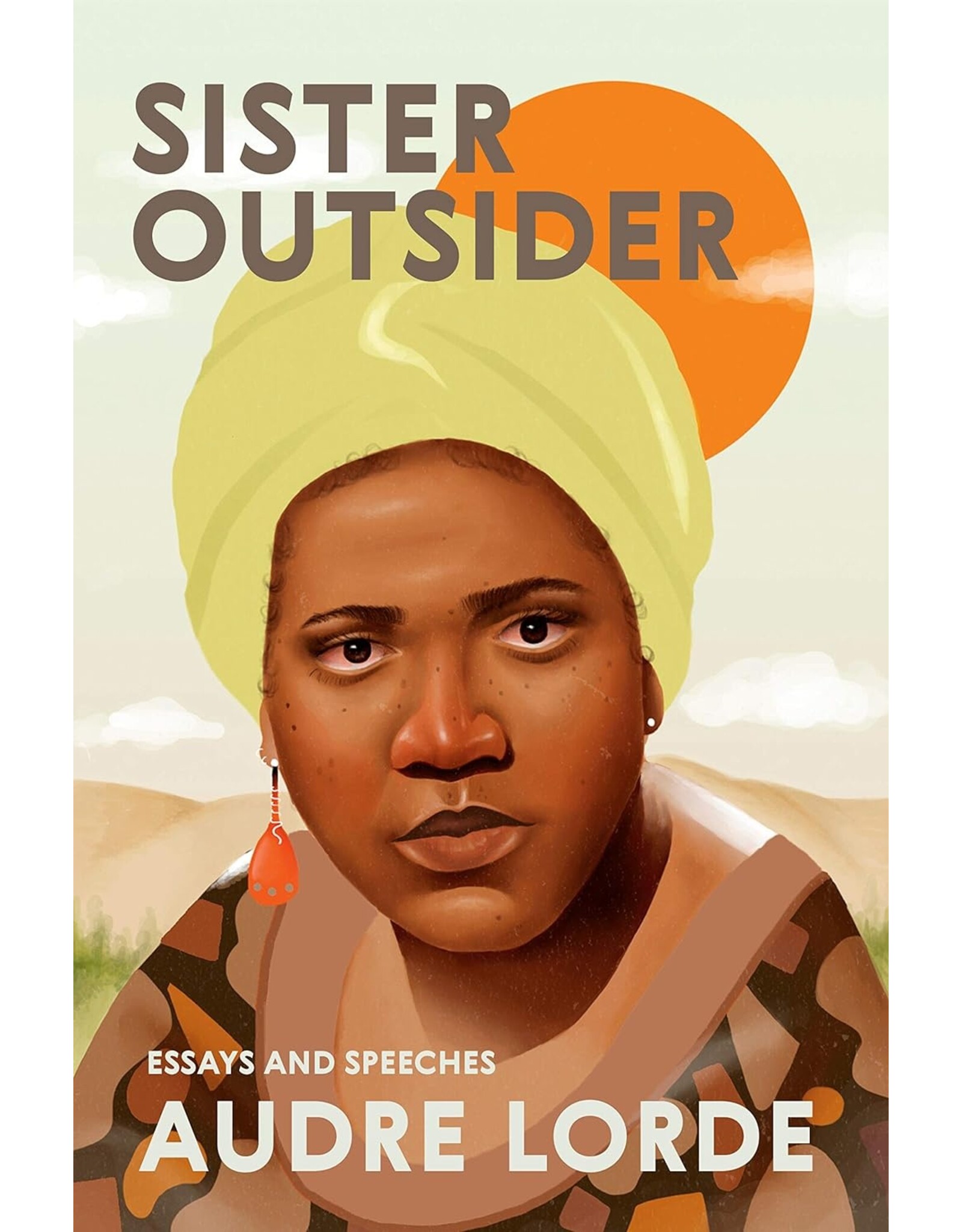 Non-Fiction: Memoirs & Essays Sister Outsider: Essays & Speeches