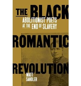 Non-Fiction: Slavery The Black Romantic Revolution