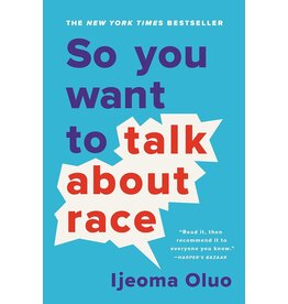 Non-Fiction: Sociology & Critical Race Theory So You Want To Talk About Race