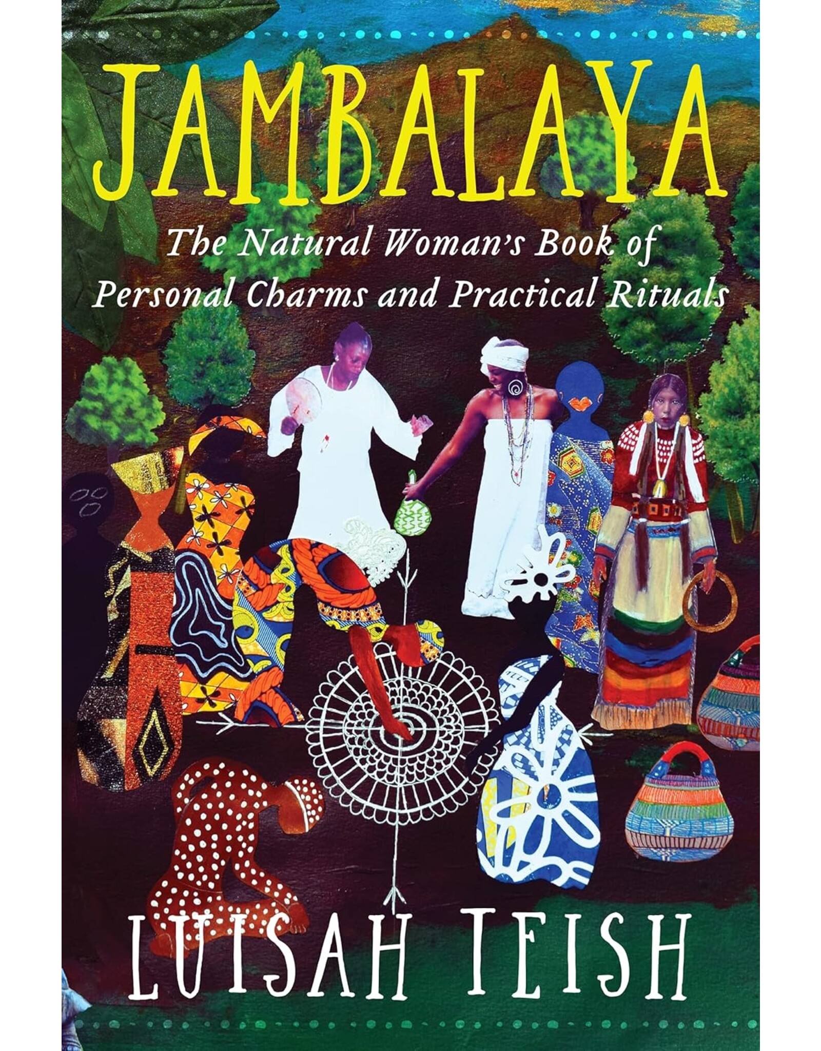 Spirituality & Healing Jambalaya: The Natural Woman's Book of Personal Charms