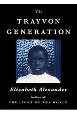 Non-Fiction: Memoirs & Essays The Trayvon Generation