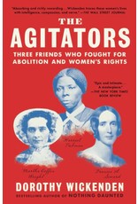 Non-Fiction: Slavery The Agitators: Three Friends Who Fought for Abolition and Women's Rights