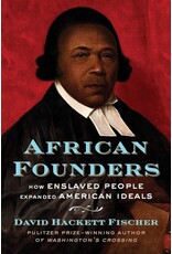 Non-Fiction: Slavery African Founders: How Enslaved People Expanded American Ideals