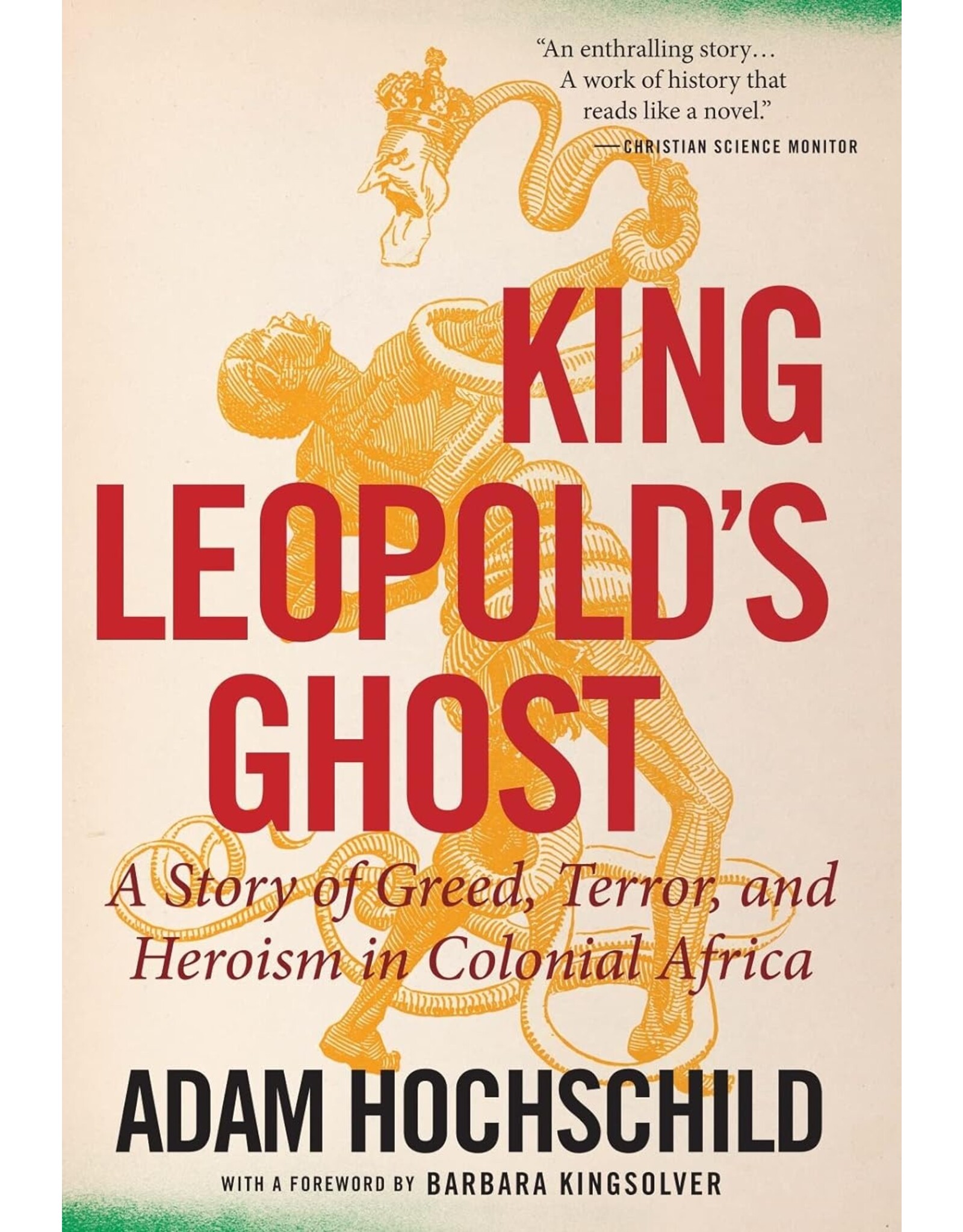 African History & Culture King Leopold's Ghost: A Story of Greed, Terror, and Heroism in Colonial Africa