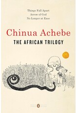 Fiction The African Trilogy: Things Fall Apart, Arrow of God, and No Longer at Ease