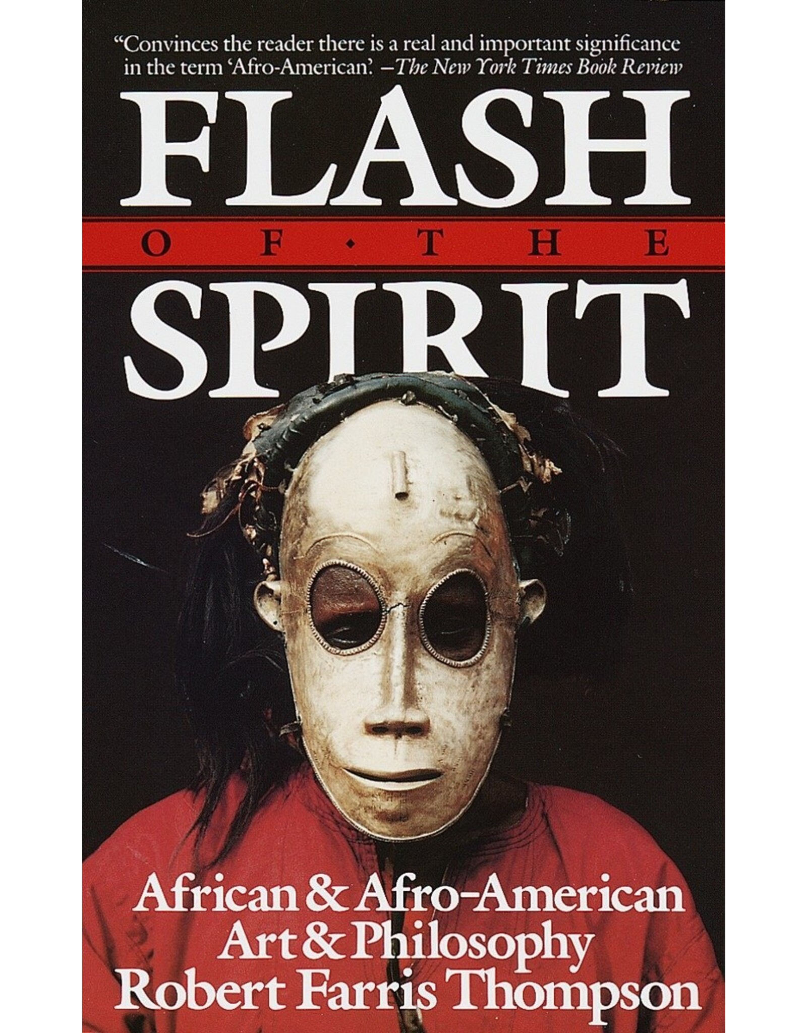 African History & Culture Flash of the Spirit: African & Afro-American Art & Philosophy