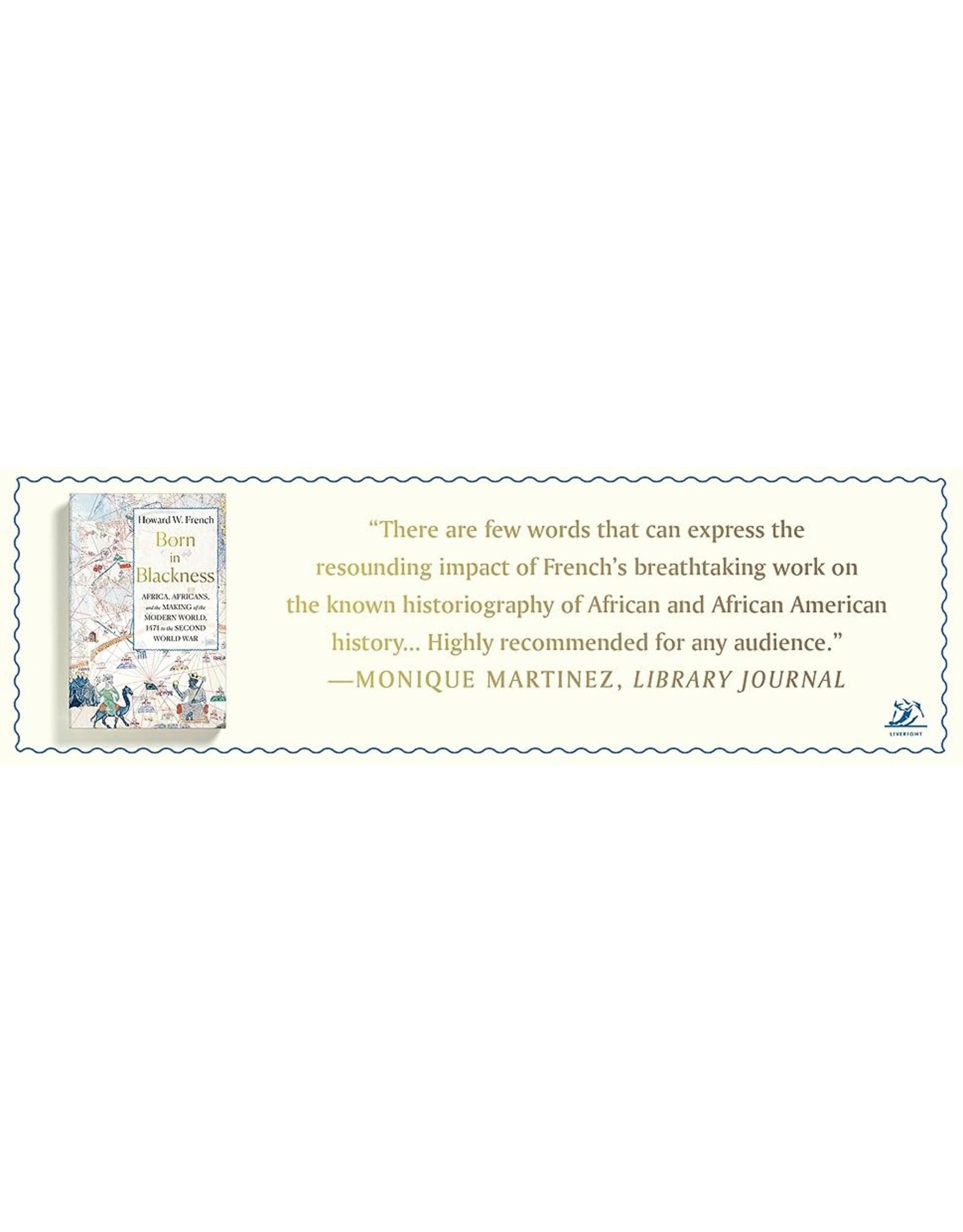 African History & Culture Born in Blackness: Africa, Africans, and the Making of the Modern World, 1471 to the Second World War