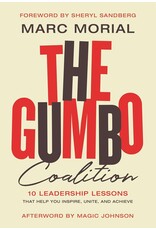 Spirituality & Healing Gumbo Coalition: 10 Leadership Lessons That Help You Inspire, Unite, and Achieve