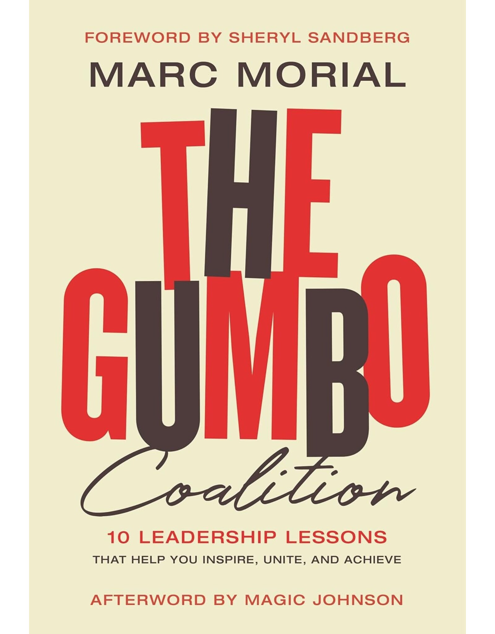 Spirituality & Healing Gumbo Coalition: 10 Leadership Lessons That Help You Inspire, Unite, and Achieve