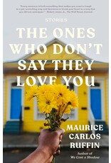Louisiana: Fiction The Ones Who Don't Say They Love You