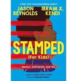 Kids: Chapter Books Stamped (For Kids): Racism, Antiracism and You