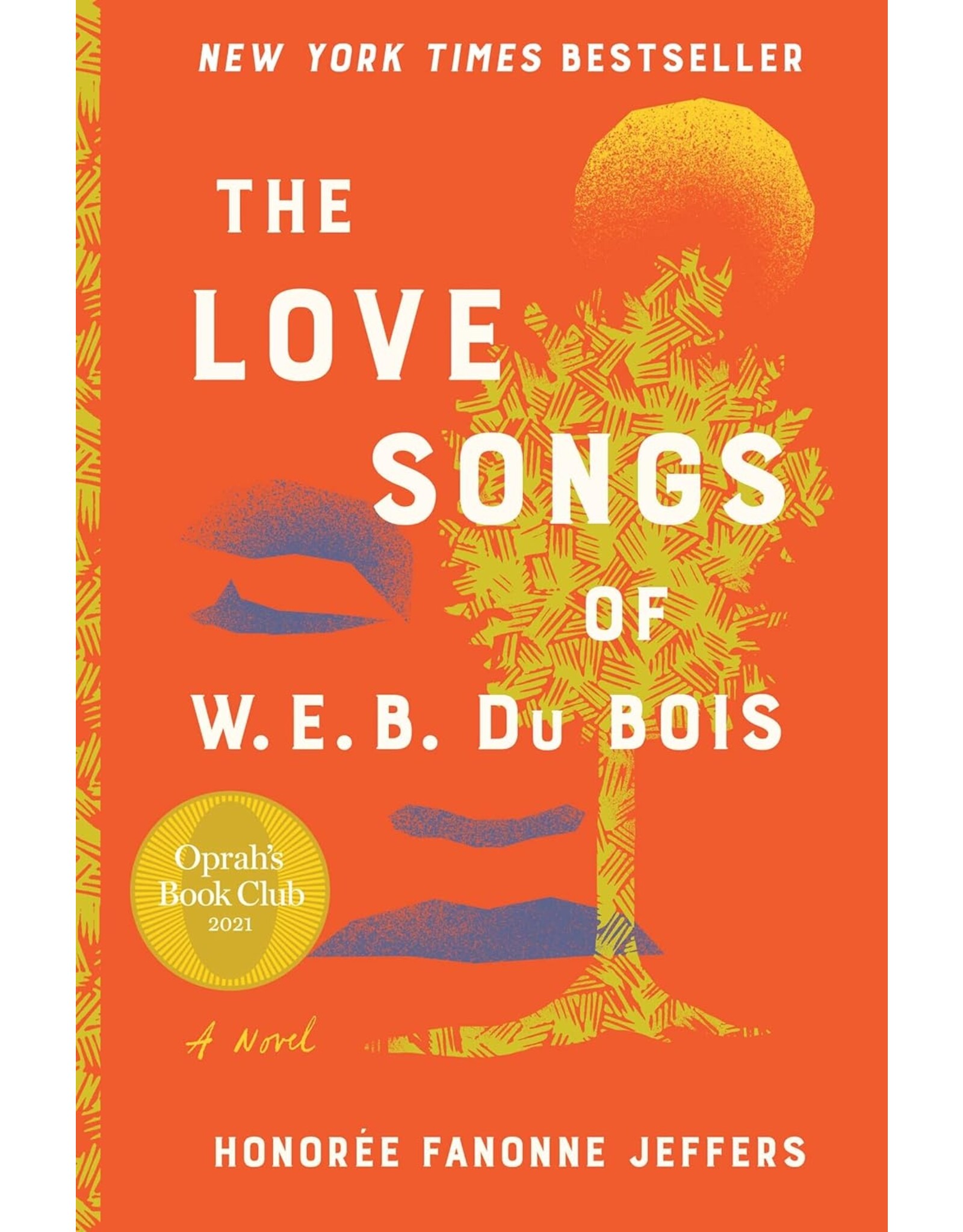Fiction The Love Songs of W.E.B. DuBois
