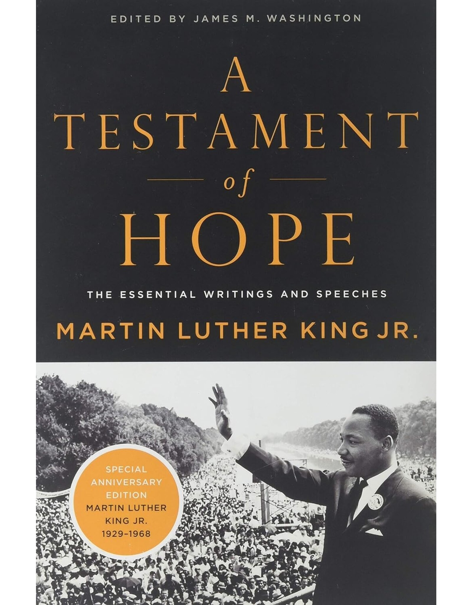 Non-Fiction: Civil Rights A Testament of Hope: The Essential Writings and Speeches of Martin Luther King Jr.