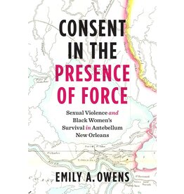 Consent in the Presence of Force