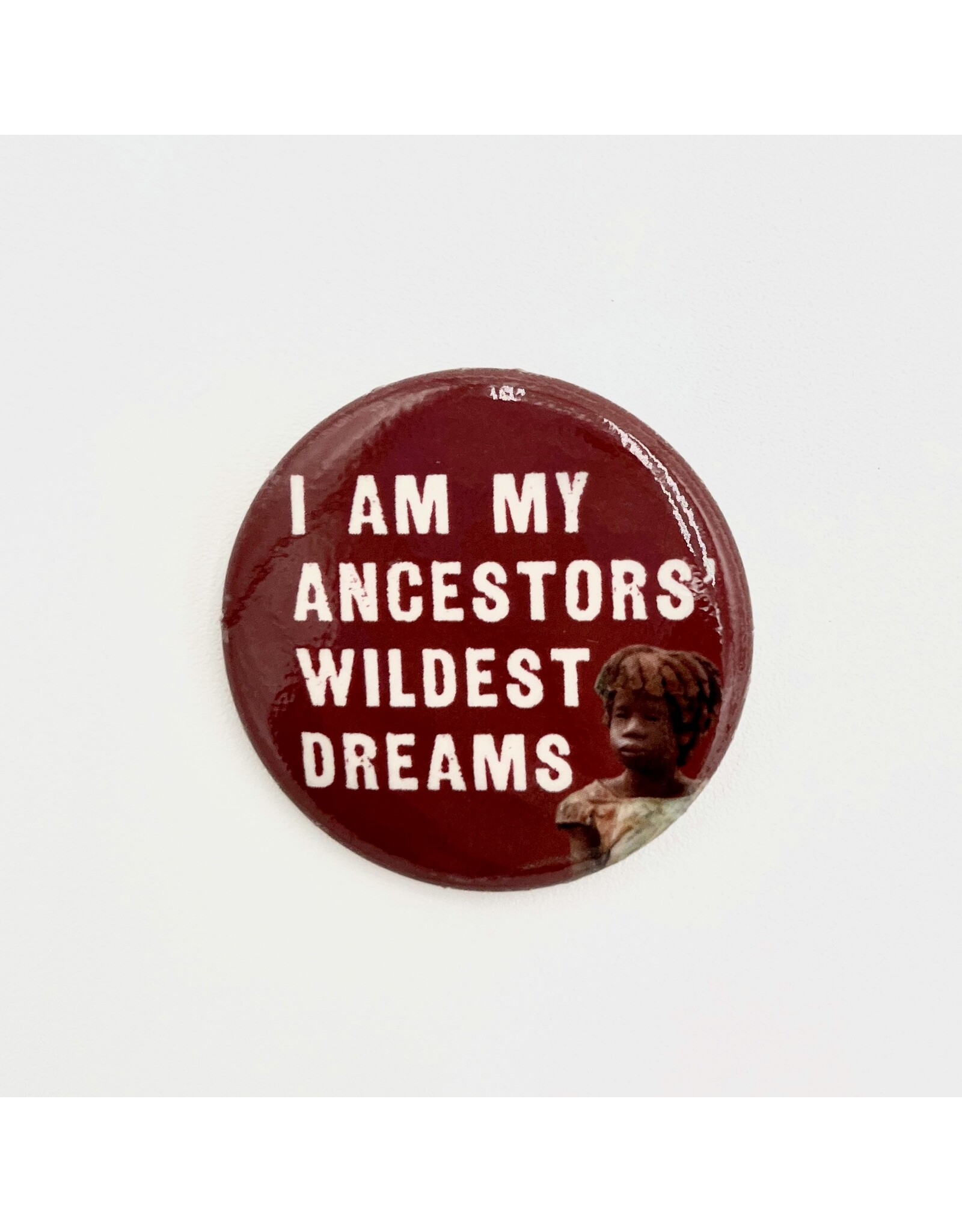 Ancestors' Wildest Dreams Button
