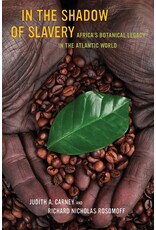 Non-Fiction: Slavery In The Shadow of Slavery: Africa's Botanical Legacy in the Atlantic World