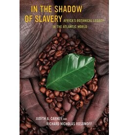 Non-Fiction: Slavery In The Shadow of Slavery: Africa's Botanical Legacy in the Atlantic World