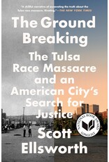 The Ground Breaking: The Tulsa Race Massacre