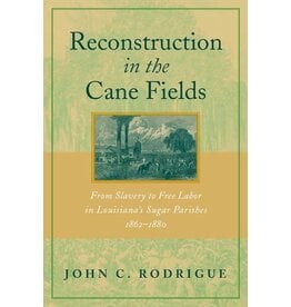 Louisiana: Non-Fiction Reconstruction in the Cane Fields