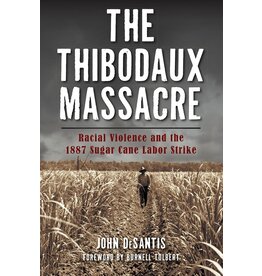 Louisiana: Non-Fiction The Thibodaux Massacre