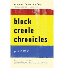 Louisiana: Poets Black Creole Chronicles