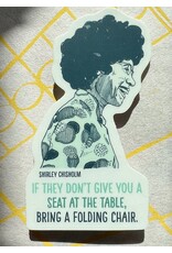 Blackbird Letterpress Shirley Chisholm Sticker