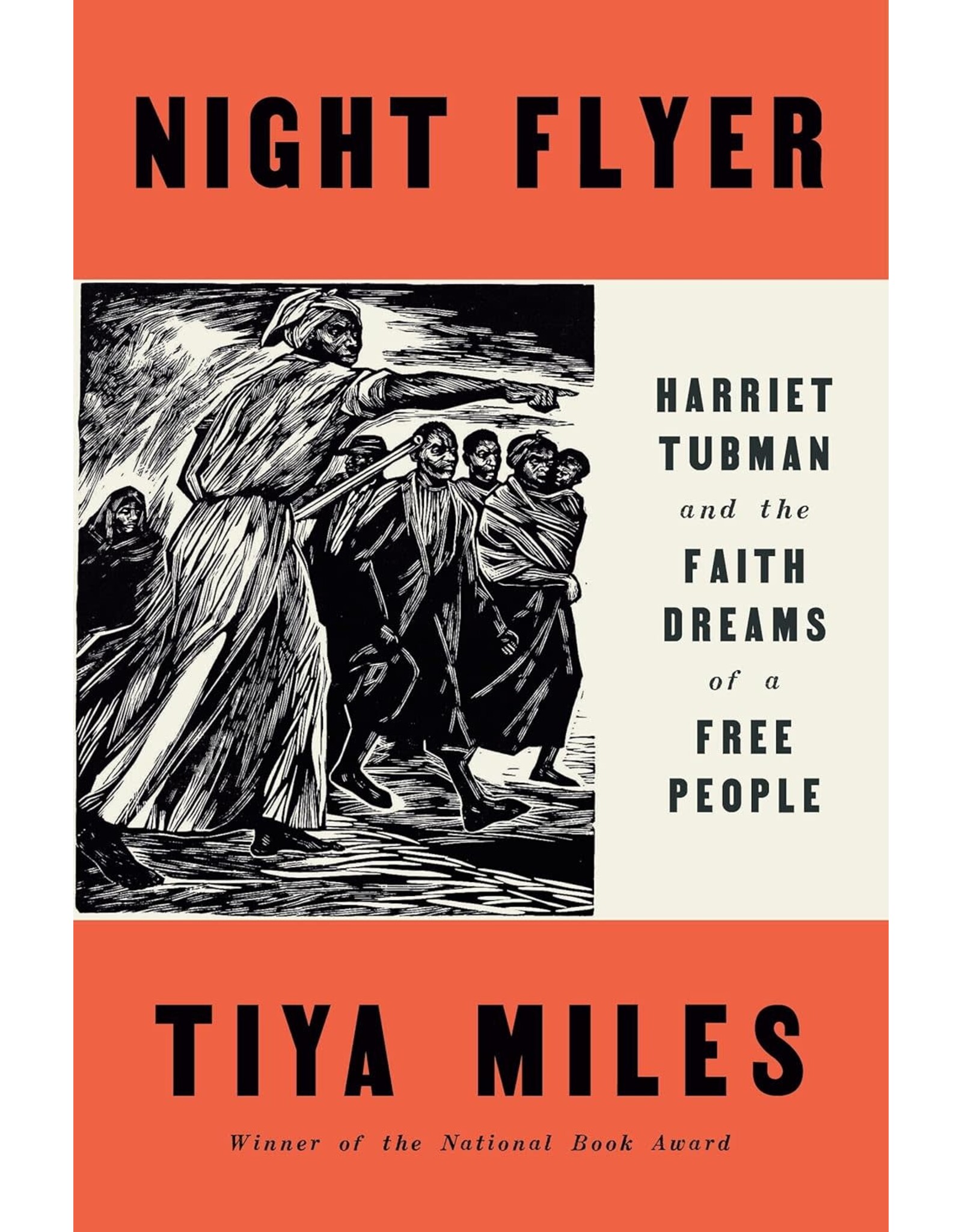 Night Flyer: Harriet Tubman and the Faith Dreams of a Free People