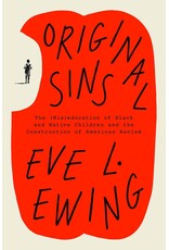 Original Sins: The (Mis)education of Black and Native Children and the Construction of American Racism