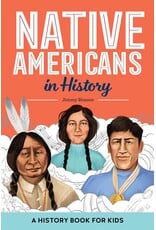 Native Americans in History: A History Book for Kids