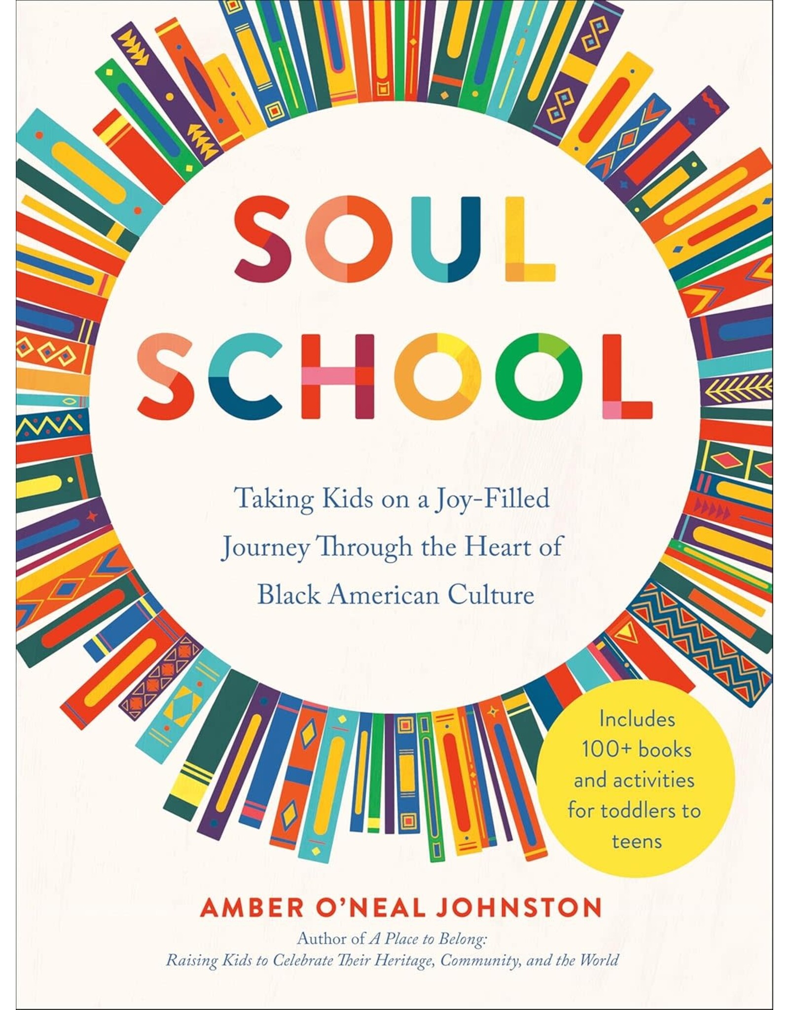 Soul School: Taking Kids on a Joy-Filled Journey Through the Heart of Black American Culture