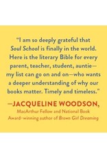 Soul School: Taking Kids on a Joy-Filled Journey Through the Heart of Black American Culture