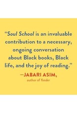 Soul School: Taking Kids on a Joy-Filled Journey Through the Heart of Black American Culture