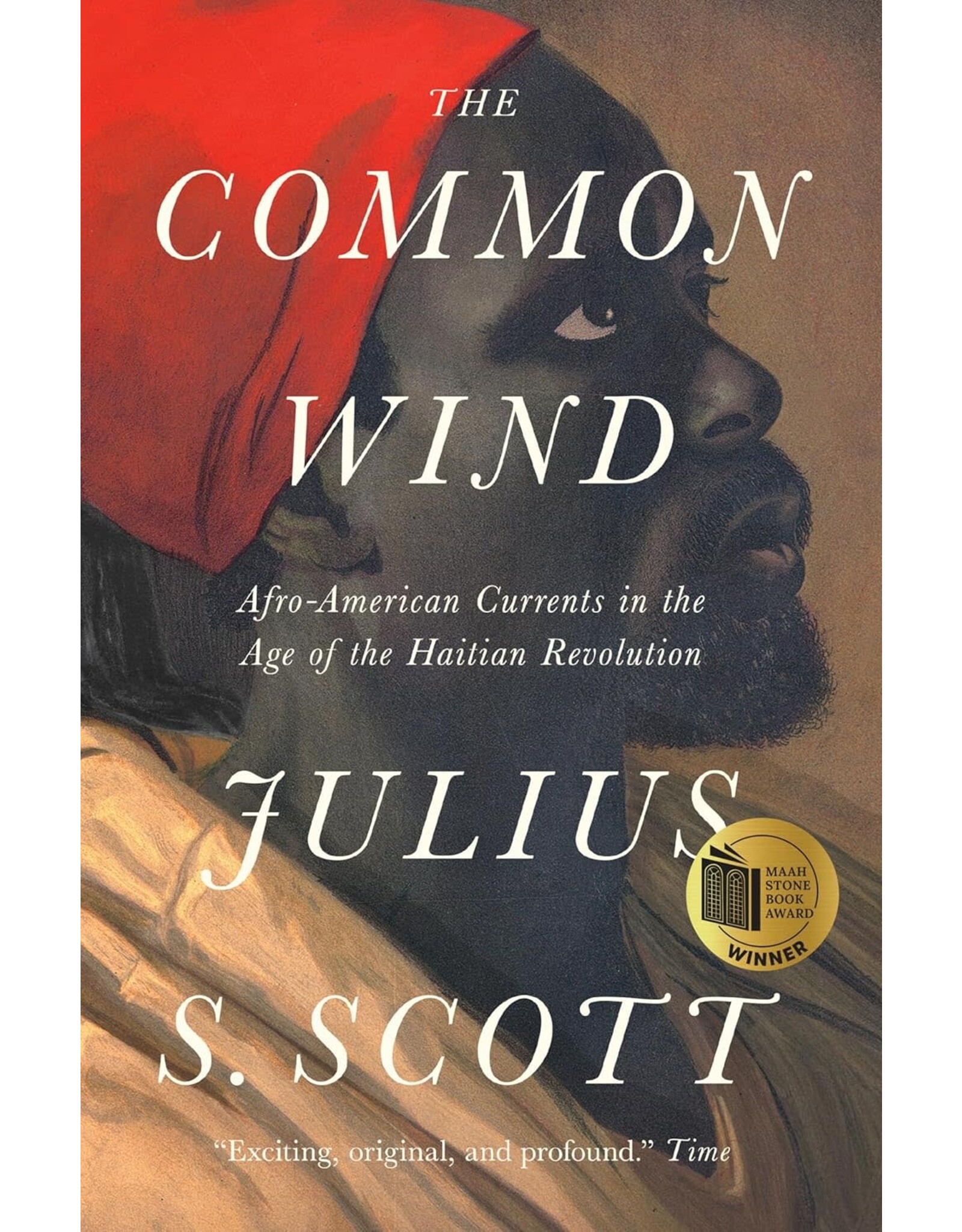 The Common Wind: Afro-American Currents in the Age of the Haitian Revolution