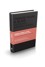 Non-Fiction: Slave Narratives Twelve Years a Slave: The Black History Classic