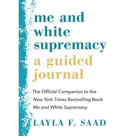 Me and White Supremacy: A Guided Journal