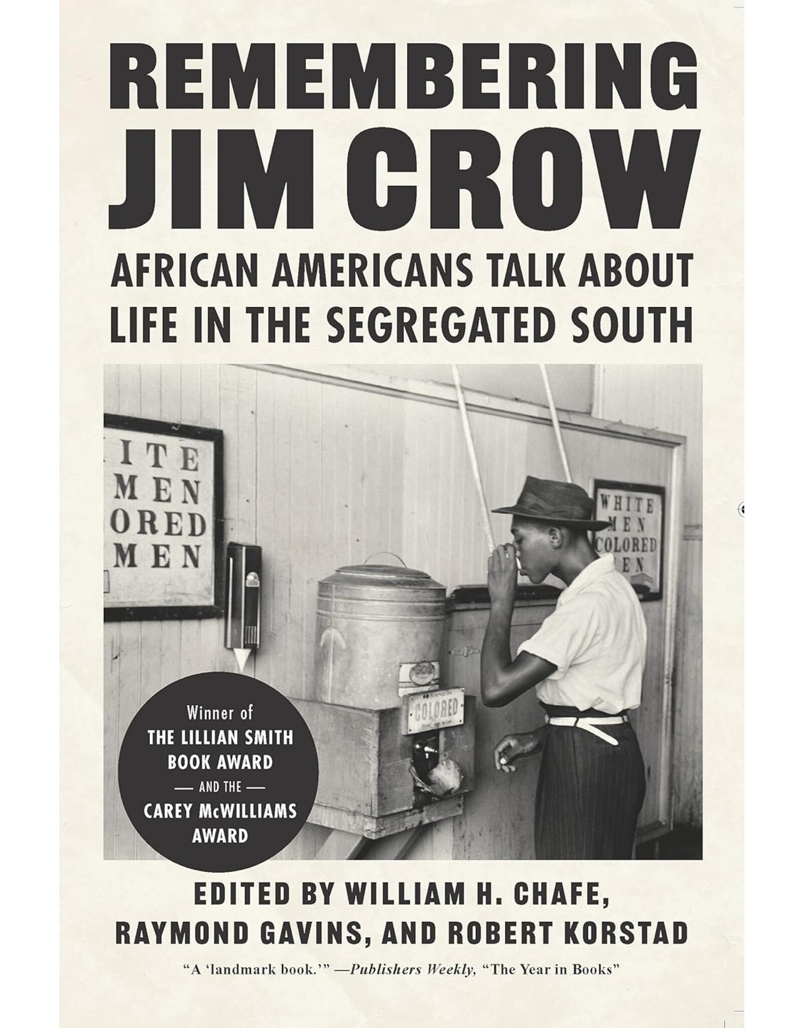 Non-Fiction: Jim Crow Era Remembering Jim Crow: African Americans Tell About Life in the Segregated South