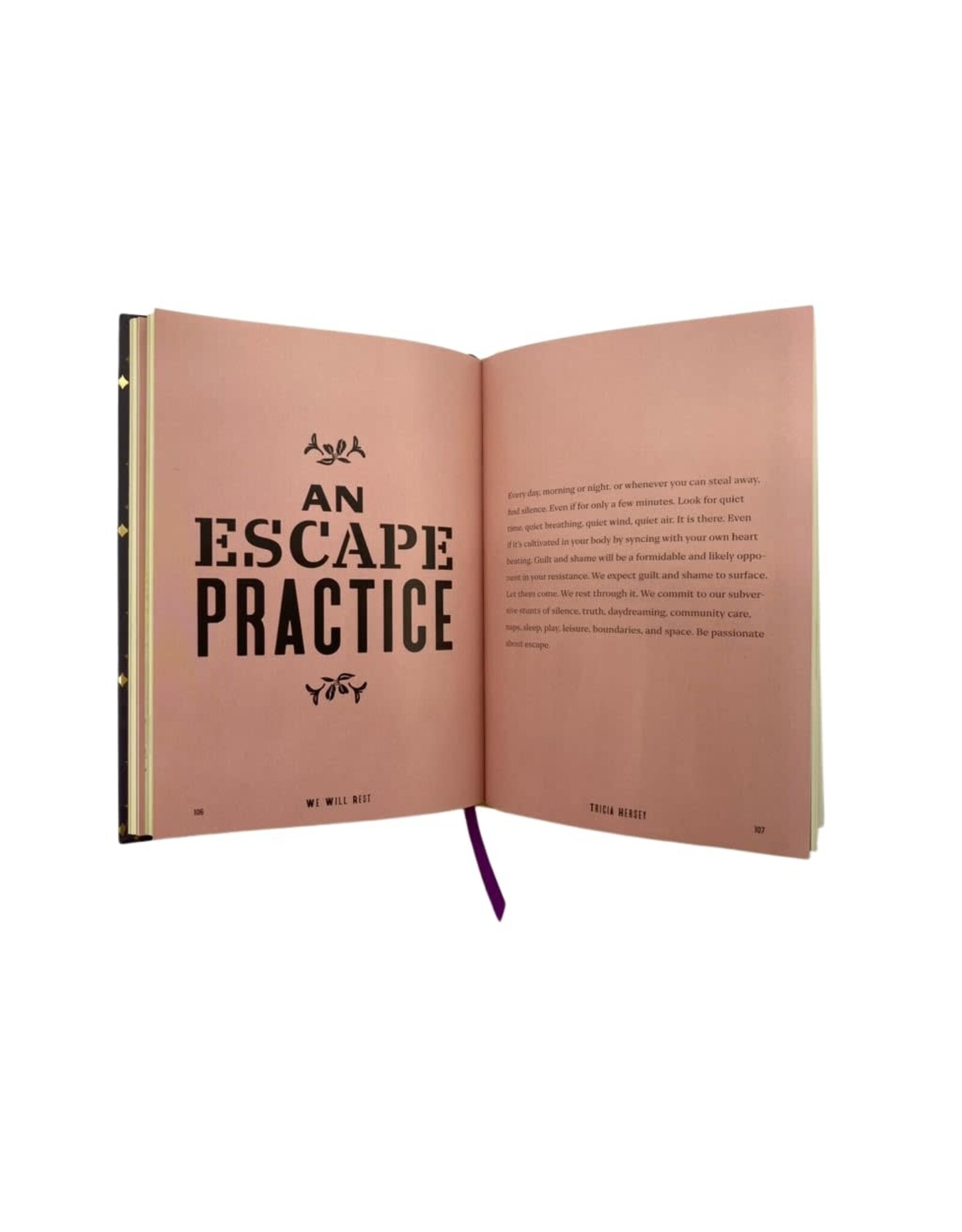 We Will Rest!: The Art of Escape