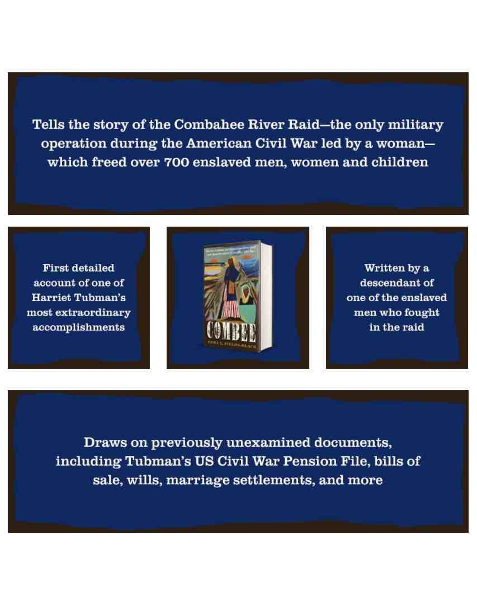 COMBEE: Harriet Tubman, the Combahee River Raid, and Black Freedom during the Civil War