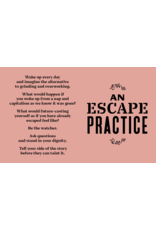 We Will Rest!: The Art of Escape