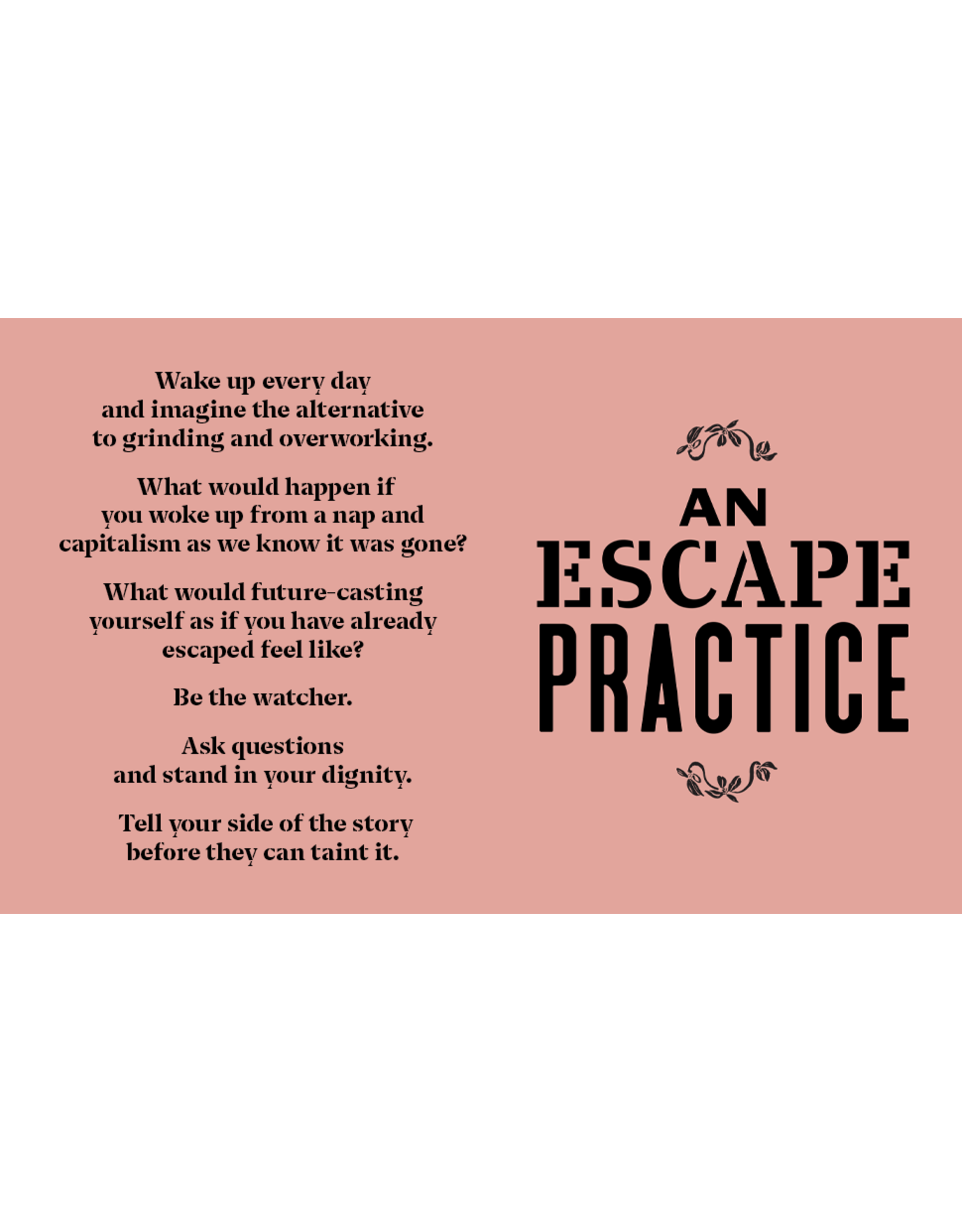 We Will Rest!: The Art of Escape