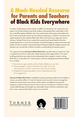 Non-Fiction: Sociology & Critical Race Theory Raising Confident Black Kids: A Comprehensive Guide For Empowering Parents and Teachers of Black Children